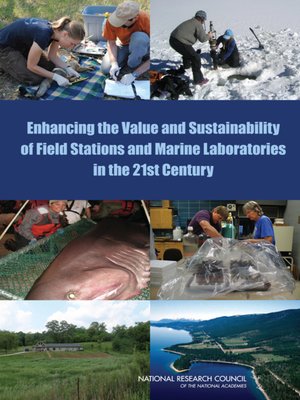 cover image of Enhancing the Value and Sustainability of Field Stations and Marine Laboratories in the 21st Century